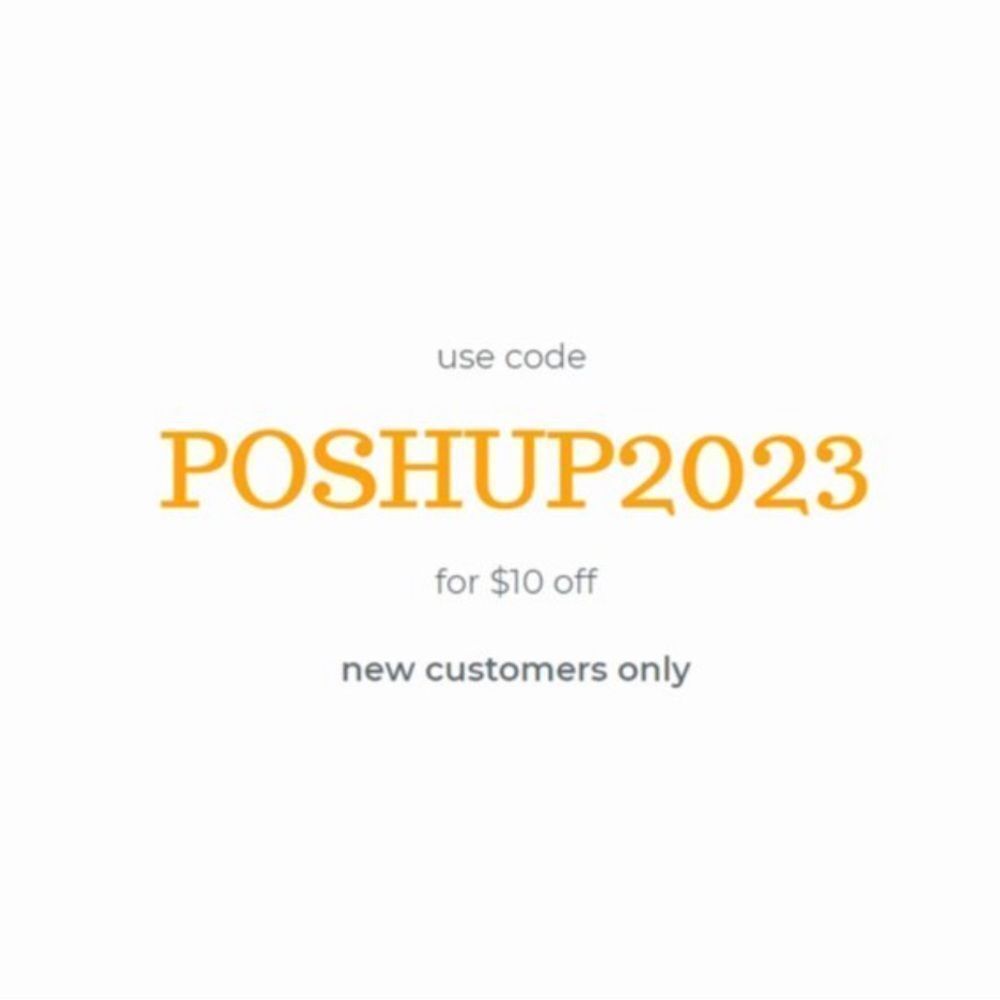 POSHUP2023 for $10 off your first order!